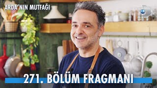 Ardanın Mutfağı 271. Bölüm Fragmanı