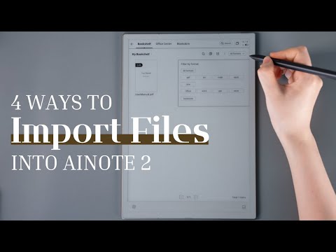 [How to] 4 Ways to Import Files into AINOTE 2
