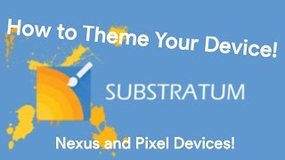 Tutorial | How to use Substratum to Theme Your Device! (Nexus/Pixel) screenshot 4