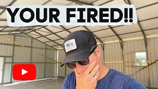 I FIRED THEM!! 26x40 metal building Dream Garage build Ep.2