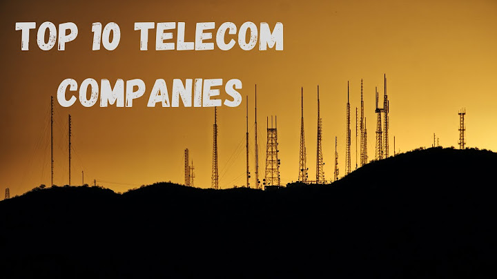 List of top 10 telecom companies in world