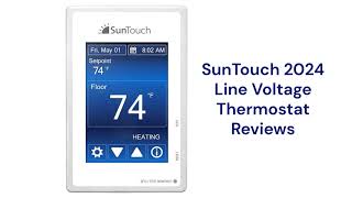 HvacRepairGuy 2024 SunTouch Brand Line Voltage Thermostat Reviews