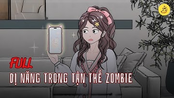 [Full] Dị năng trong tận thế zombie | Chuối sub