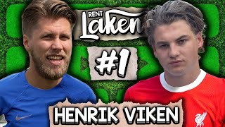 Henrik Viken: "Jeg kunne spilt i Eliteserien" - Rent Laken #1 | CHELSEA - LIVERPOOL (1 - 1)