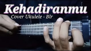 Kehadiranmu ( vagetos ) cover ukulele - blr