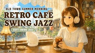 [PLAYLIST] Retro Old-Town Cafe Summer Morning | soft swing jazz screenshot 2