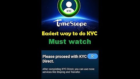 How to do Timestope KYC in easy way??