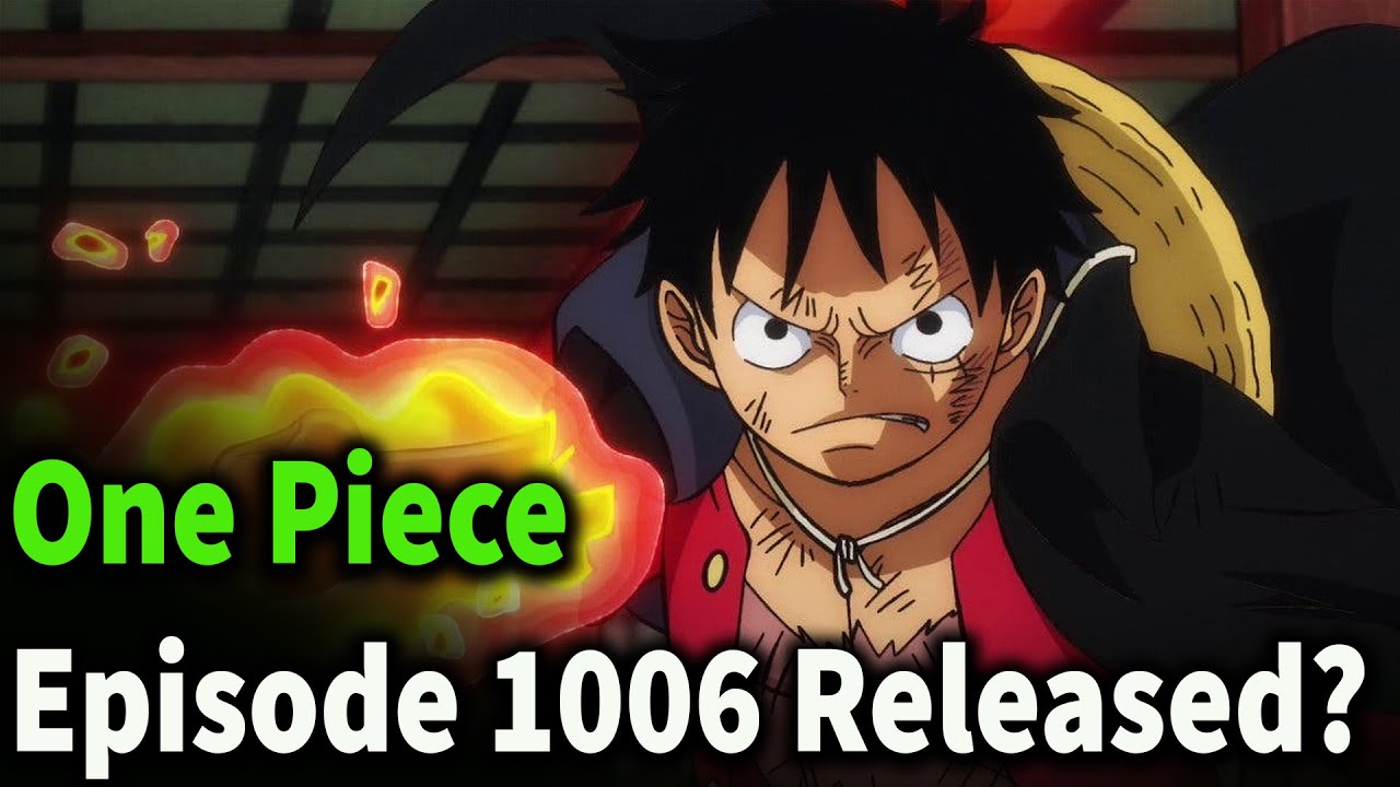 One Piece Episode 1006 Release Date - YouTube