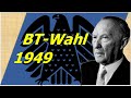 Geschichte Der Bundestagswahlen 1 1949