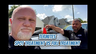 Termite Spot Treatment VS Full Treatment