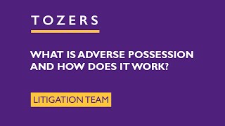 What is adverse possession and how does it work?