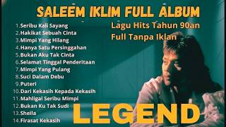 Saleem Iklim  Album    Lagu Hits Slow Rock Malaysia Tahun 90an  Tanpa Iklan03 Des 2026