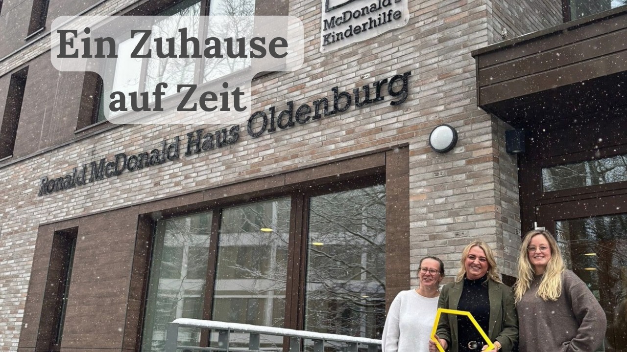 Das Ronald McDonald Haus Oldenburg - Ein Zuhause auf Zeit