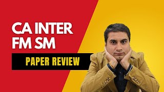 CA Inter FM SM Paper Review May 2024 | CA Mrugesh Madlani