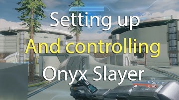 Halo 4 :: How to setup and control Onyx Slayer :: Commentary