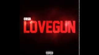 CRSB - LoveGun [Explicit] chords