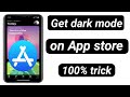 How to Get dark mode on app store //enable dark mode on app store