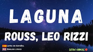 Video thumbnail of "Laguna | Rouss, Leo Rizzi - Spanish Letra, English Lyrics"