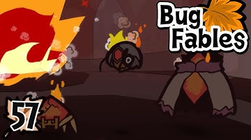 Bug Fables: The Everlasting Sapling (Blind) - Episode 57: Run in the Oven