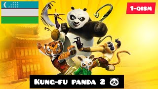 Kunfu Panda 2 🐼 (1-qism) Uzbek Tilida.🇺🇿 Кунг фу панда 2  Узбек Тилида