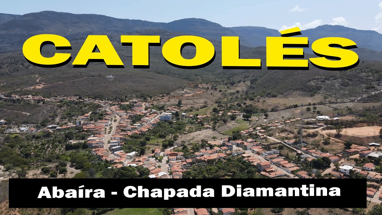 Catolés - Abaíra - Bahia - Um distrito da Estrada Real