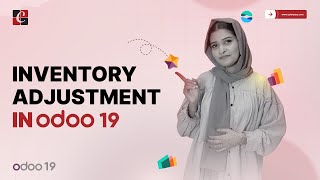 Inventory Adjustments in Odoo 19 | Physical Inventory, Scrap & Landed Costs Explained | Odoo 19