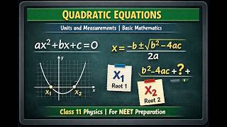Quadratic Equations | Units &amp; Measurements |  Class 11 Physics | NEET Preparation