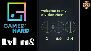 Game Is Hard Level 118 welcome to my division class. Walkthrough screenshot 4