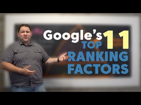 Google&rsquo;s 11 Most Important Search Ranking Factors