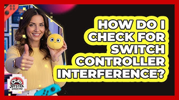 How Do I Check For Switch Controller Interference?