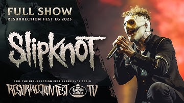 SLIPKNOT - Live at Resurrection Fest EG 2023 (Viveiro, Galicia, Spain) [Full Show]