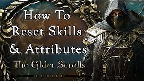 Elder Scrolls Online : How to reset your skill /attribute points