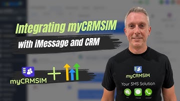 Integrating myCRMSIM with iMessage and CRM Systems