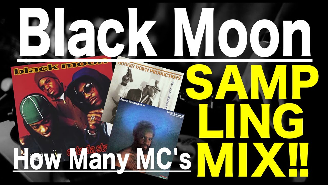 Hip Hop R&B Sampling MIX】Black Moon / How Many MC's - YouTube