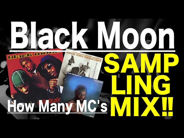 Hip Hop R&B Sampling MIX】Black Moon / How Many MC's - YouTube