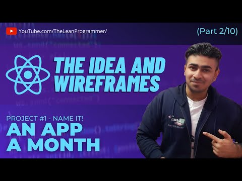 React Mega Tutorial - Project 1, Part 2 | Steps I take before starting any project | The app idea