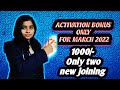 Activation bonus only for march2022