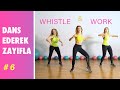 Whistle & Work - Zumba ile Yağ Yakıyoruz !!!