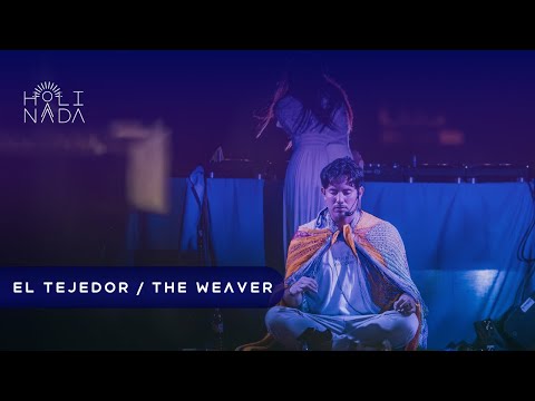 Holi Nada Yucatán - El Tejedor - The Weaver