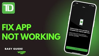 How to Fix TD Bank App Not Working