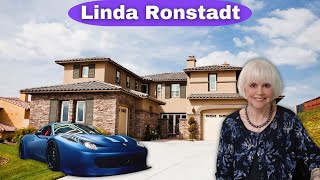 Famous The Lifestyle of Linda Ronstadt | Health Issues, Houses, Age 78, Cars, Huge Net Worth Wealth