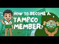 HOW TO BECOME A TAMPCO MEMBER?