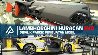 Pantas Lamborghini Huracan Evo Mahal,! Ternyata Seperti ini Proses Pembuatannya