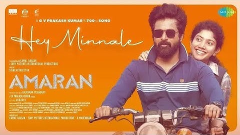Hey Minnale | Amaran | Sivakarthikeyan, Sai Pallavi | GV Prakash | Rajkumar Kamal Haasan Mahendran