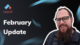 Reach Blockchain Platform | February Update