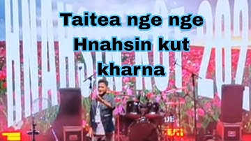 Hnahsin kut kharna || Taitea nge nge thiam leh pek hle mai, mipui an phu suau sua mai. 