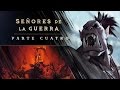 Seores de la guerra  parte 4 kilrogg