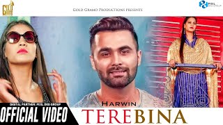 Tere Bina (Official Video) | Harwin | Latest Punjabi Song 2019| Gold Gramo Productions