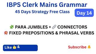 Para Jumbles + Connectors + Fixed Prepositions + Phrasal Verbs | Mains Level English Practice