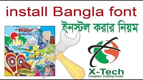 how to install bangla font (বাংলা বিজয় ফন্ট)